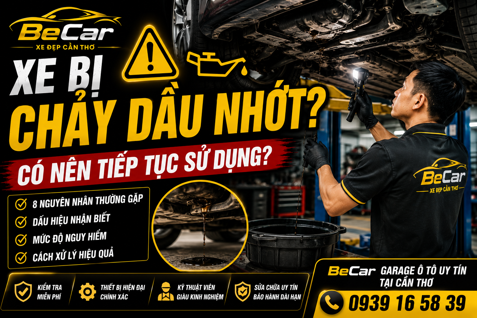 Xe Bị Chảy Dầu Nhớt Có Nên Tiếp Tục Sử Dụng? | Garage Ô Tô Cần Thơ